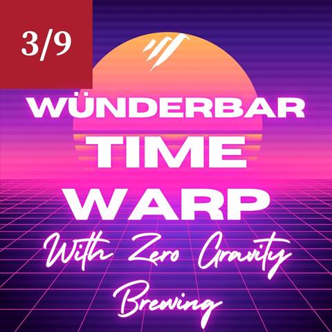 Time Warp With Zero Gravity Brewing Wünderbar